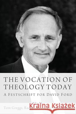 The Vocation of Theology Today Greggs, Tom 9781610976251 Cascade Books