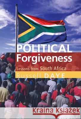 Political Forgiveness Russell Daye 9781610976992 Wipf & Stock Publishers