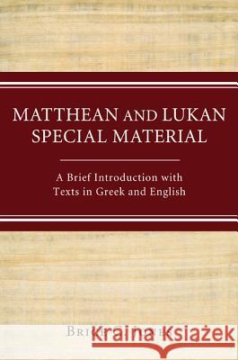 Matthean and Lukan Special Material Jones, Brice C. 9781610977371 Wipf & Stock Publishers