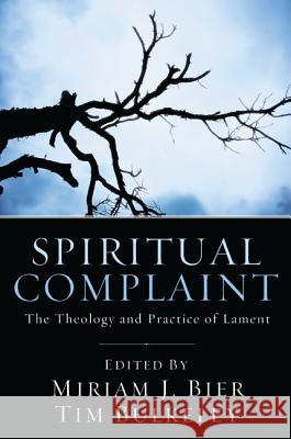 Spiritual Complaint Miriam Bier Tim Bulkeley 9781610977432 Pickwick Publications