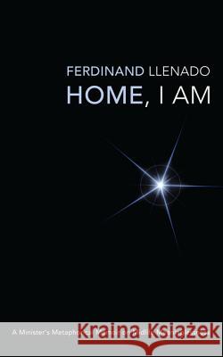 Home, I Am Ferdinand Llenado 9781610977524