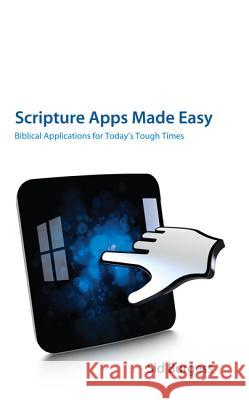 Scripture Apps Made Easy Sid Burgess 9781610977906