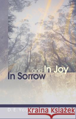 In Sorrow and In Joy Young, D. E. 9781610978217 Resource Publications (OR)