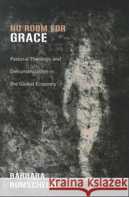 No Room for Grace Barbara Rumscheidt 9781610978415 Wipf & Stock Publishers