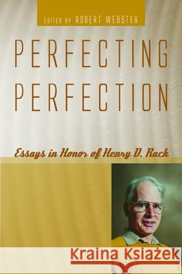 Perfecting Perfection Robert Webster 9781610978491 Pickwick Publications
