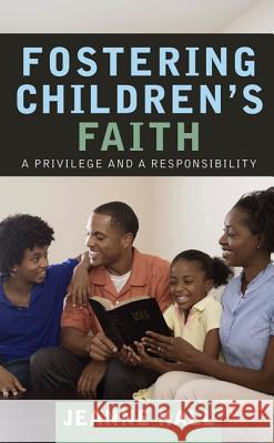 Fostering Children's Faith Jeanne Hall 9781610979498 Resource Publications (OR)