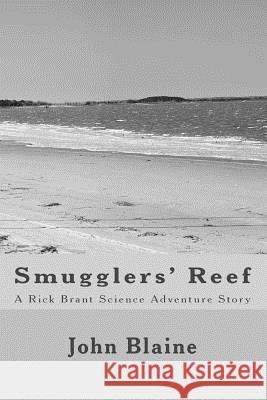Smugglers' Reef: A Rick Brant Science Adventure Story John Blaine 9781611040562