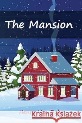 The Mansion Henry Van Dyke   9781611041989 Cedar Lake Classics