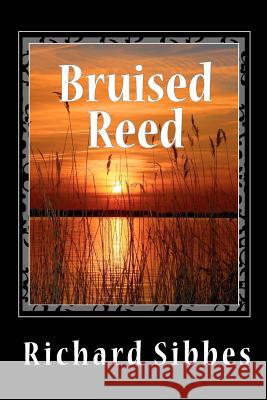 Bruised Reed Richard Sibbes 9781611043082