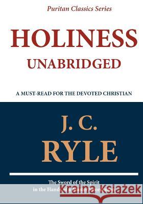 Holiness (Unabridged) J. C. Ryle 9781611043433 Readaclassic.com