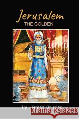 Jerusalem the Golden Herman Douglas 9781611046182 Waymark Books