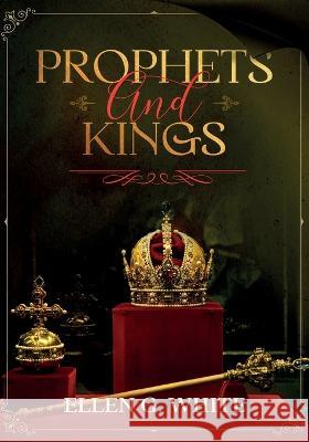 Prophets and Kings Ellen G. White 9781611046458 Waymark Books