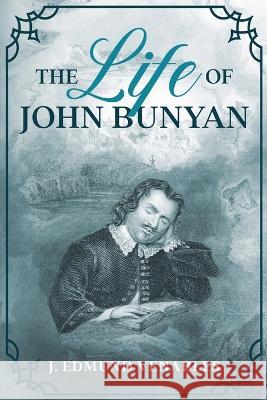 The Life of John Bunyan J Edmund Venables   9781611047233 Waymark Books