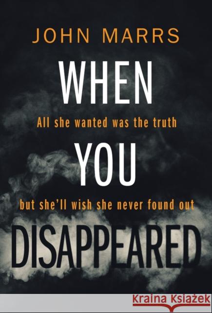 When You Disappeared John Marrs 9781611097511