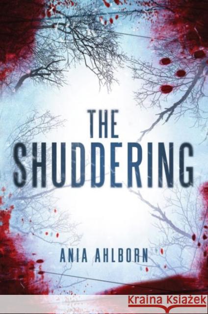 The Shuddering Ania Ahlborn 9781611099676