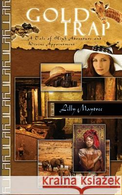 Gold Trap Lilly Maytree 9781611161052 Harbourlight Books