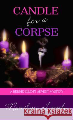 Candle for a Corpse, Volume 1 Leach, Marilyn 9781611162646
