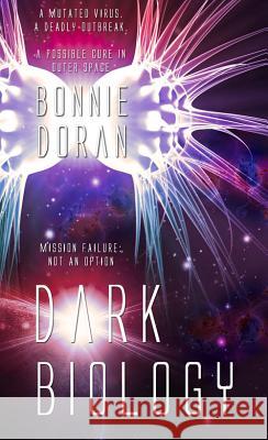 Dark Biology Bonnie Doran 9781611162776 Harbourlight Books