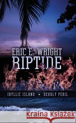 Riptide Eric E. Wright 9781611163018