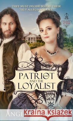 Patriot and the Loyalist Angela K. Couch 9781611168891