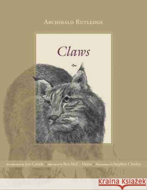 Claws Archibald Rutledge Stephen Chesley Ben McC Moise 9781611174229 University of South Carolina Press