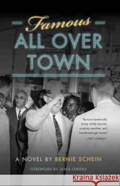 Famous All Over Town Schein, Bernie 9781611174397 University of South Carolina Press