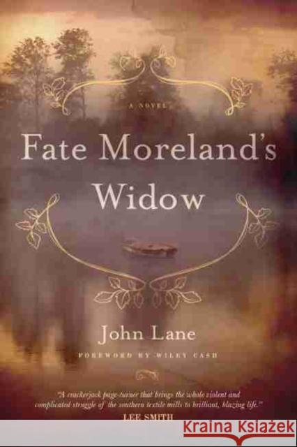 Fate Moreland's Widow Lane, John 9781611174694 University of South Carolina Press