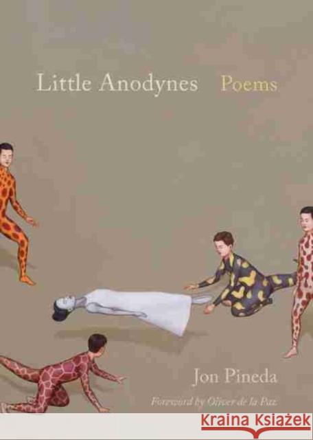 Little Anodynes: Poems Jon Pineda Oliver d 9781611175257 University of South Carolina Press