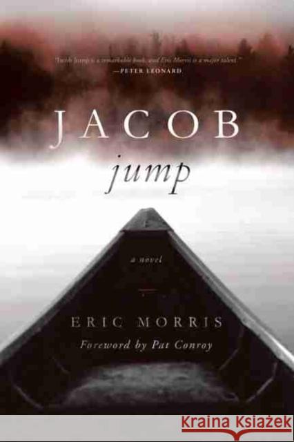 Jacob Jump Eric Morris Pat Conroy 9781611175431