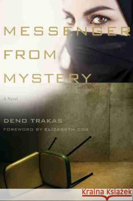 Messenger from Mystery Deno Trakas Elizabeth Cox 9781611177336 University of South Carolina Press