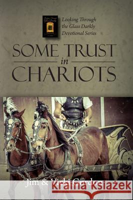 Some Trust in Chariots J&v Gordon 9781611191400