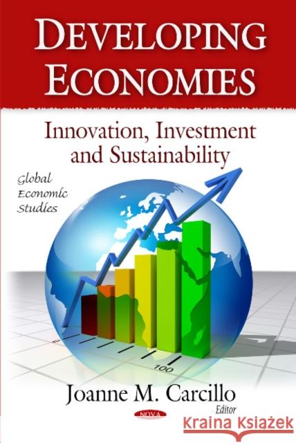 Developing Economies: Innovation, Investment & Sustainability Albert R. Baswell 9781611225419 Nova Science Publishers Inc