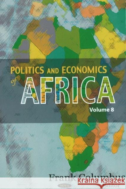 Politics & Economics of Africa: Volume 8 Frank Columbus 9781611225549 Nova Science Publishers Inc