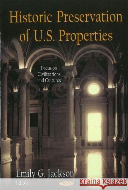 Historic Preservation of U.S. Properties Emily G Jackson 9781611227369