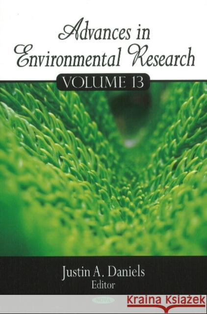 Advances in Environmental Research: Volume 13 Justin A Daniels 9781611227512 Nova Science Publishers Inc