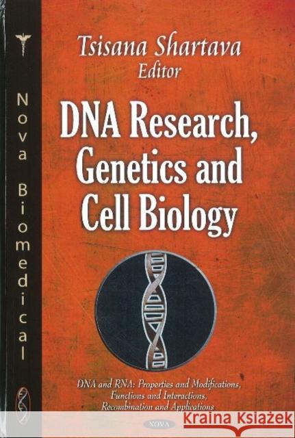 DNA Research, Genetics & Cell Biology Tsisana Shartava 9781611227925 Nova Science Publishers Inc