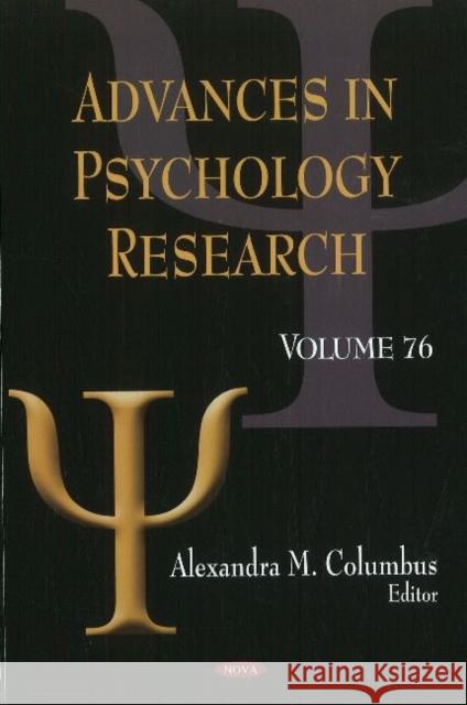 Advances in Psychology Research: Volume 76 Alexandra M Columbus 9781611228212 Nova Science Publishers Inc