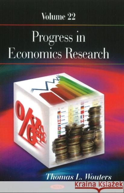 Progress in Economics Research: Volume 22 Thomas L Wouters 9781611228281 Nova Science Publishers Inc