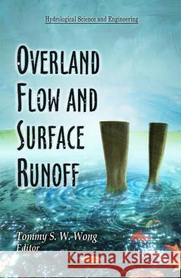 Overland Flow & Surface Runoff Tommy S W Wong 9781611228687