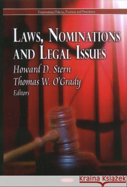 Laws, Nominations & Legal Issues Howard D Stern, Thomas W O'Grady 9781611228700