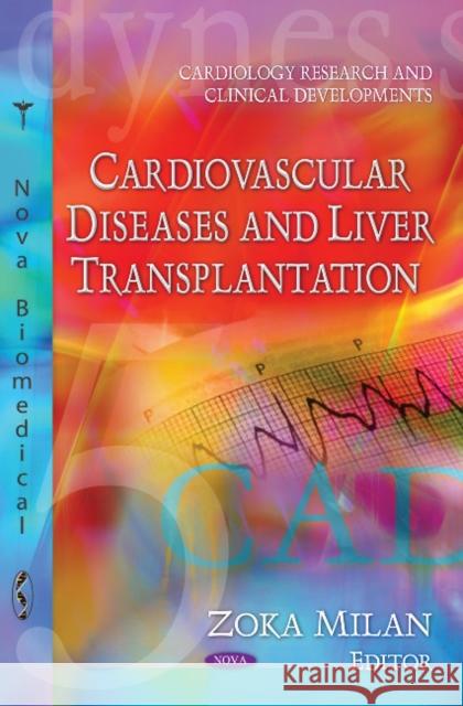 Cardiovascular Diseases & Liver Transplantation Zoka Milan 9781611229103 Nova Science Publishers Inc
