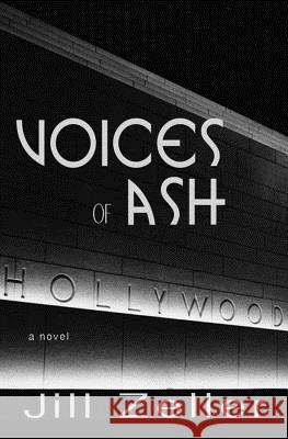 Voices of Ash Jill Zeller 9781611385007 Bookview Cafe