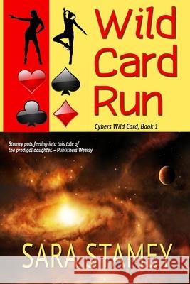 Wild Card Run Sara Stamey 9781611385618 Book View Cafe