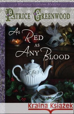 As Red as Any Blood Patrice Greenwood 9781611387049