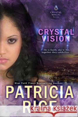 Crystal Vision Patricia Rice 9781611387384