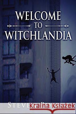 Welcome to Witchlandia Steven Popkes 9781611388213 Book View Cafe