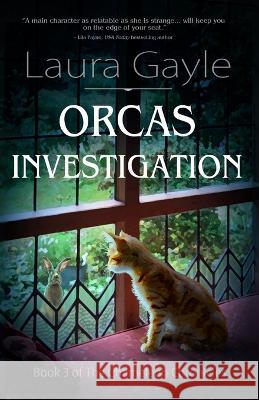 Orcas Investigation Laura Gayle 9781611388398