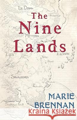 The Nine Lands Marie Brennan 9781611389661