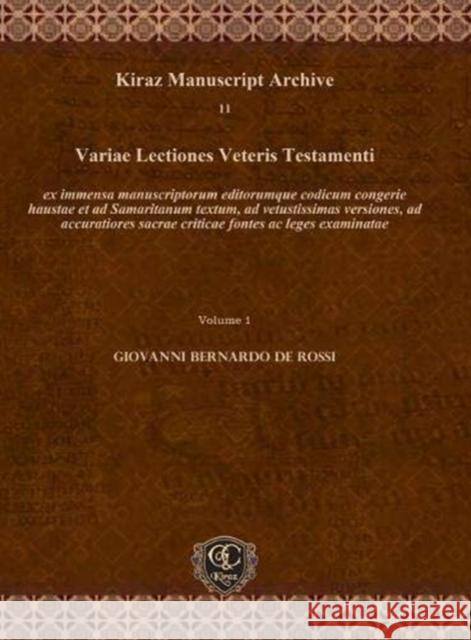 Variae Lectiones Veteris Testamenti (Vol 1-5) Giovanni Bernardo De Rossi 9781611432664