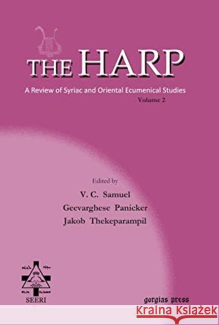 The Harp (Volume 2) Rev. Jacob Thekeparampil, V. C. Samuel, Geevarghese Panicker 9781611436389
